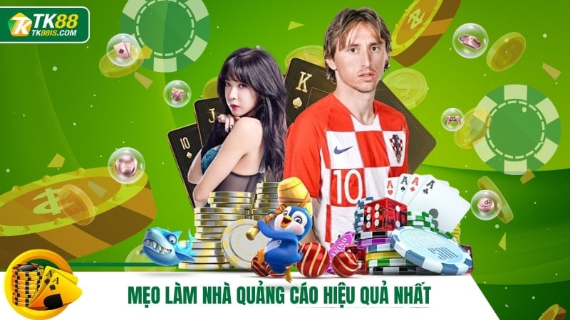 Mẹo làm nhà quảng cáo hiệu quả nhất