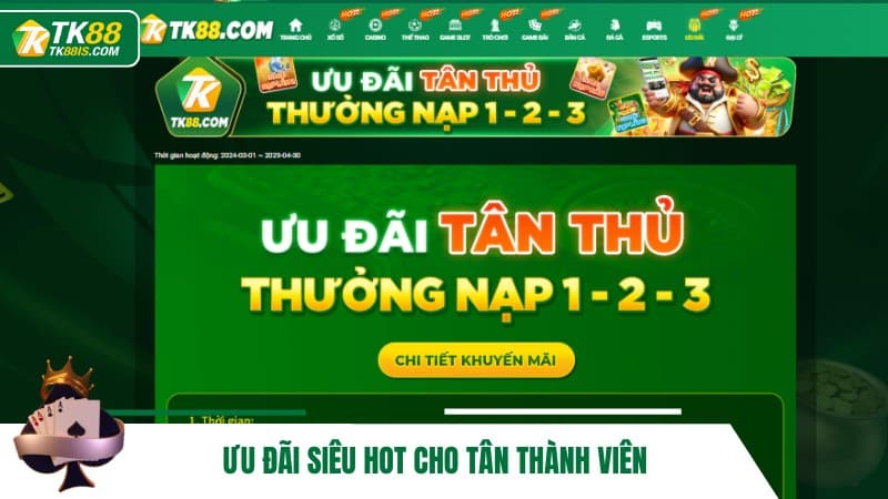 Ưu đãi siêu hot cho tân thành viên